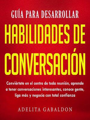 cover image of Guía para desarrollar habilidades de conversación